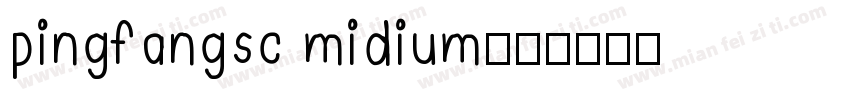 pingfangsc midium字体转换